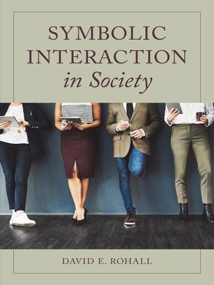 cover image of Symbolic Interaction in Society